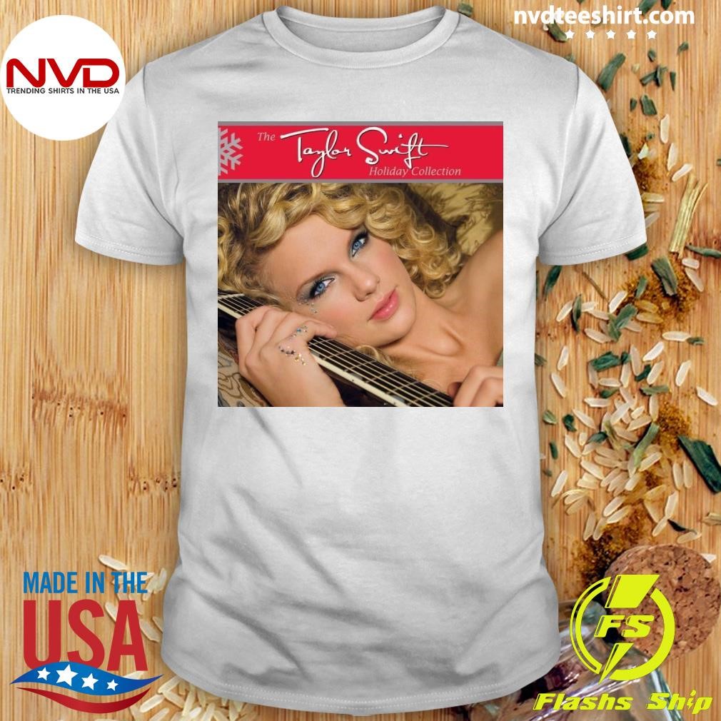 The Taylor Swift Holiday Collection Shirt