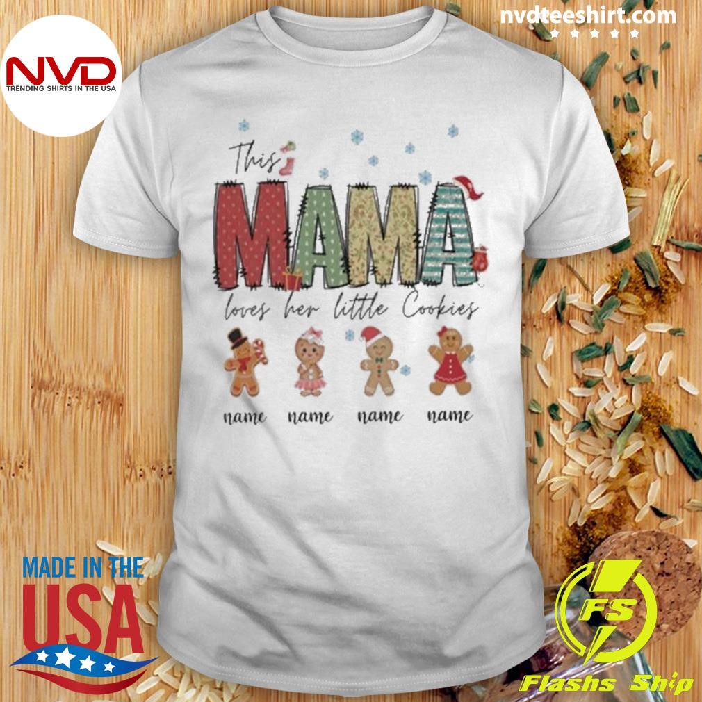 This Mama Loves Her Little Cookies Holiday Christmas Shirt