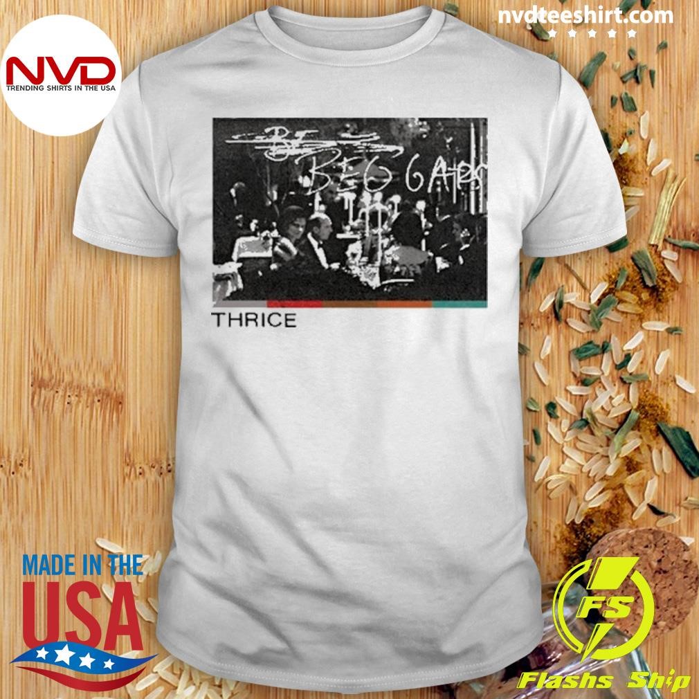 Thrice Og Beggars Shirt