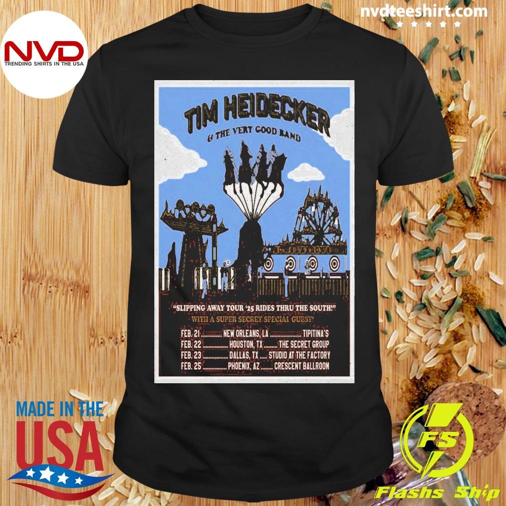 Tim Heidecker And The Very Good Band Slipping Away Tour 2025 Rides Thru The South Shirt