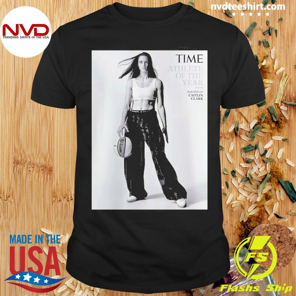 Time Athlete Of The Year Basketball Star Caitlin Clark Shirt