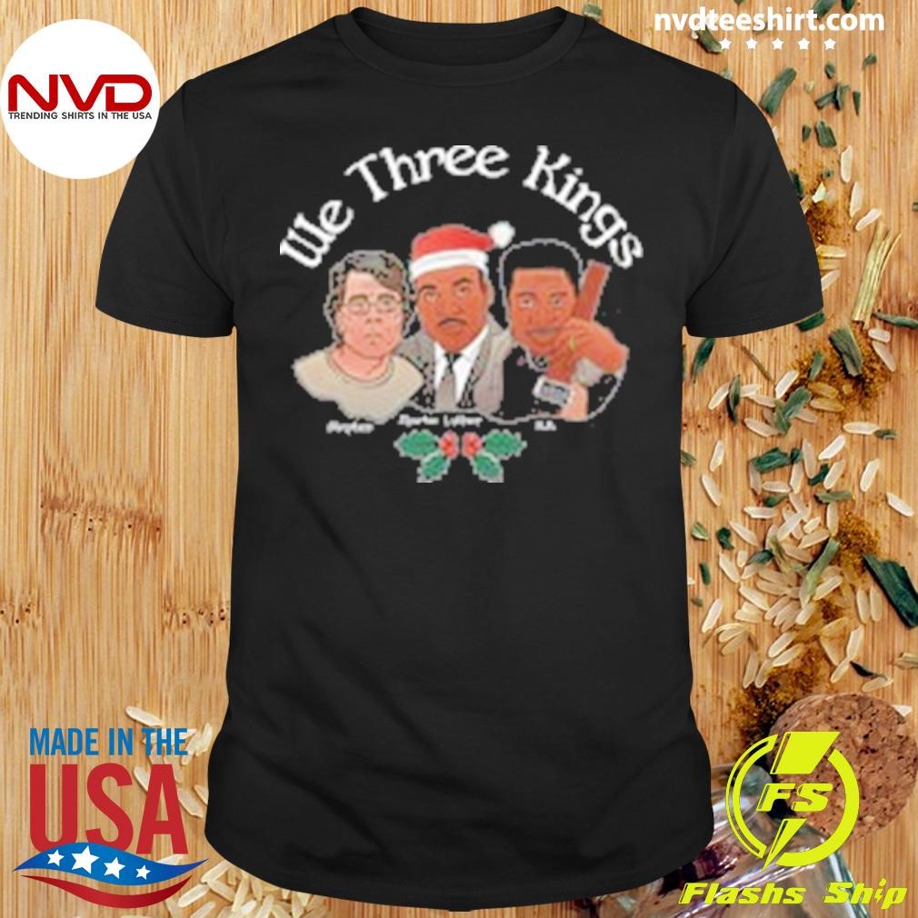 We Three Kings Stephen, Martin Luther, BB Shirt