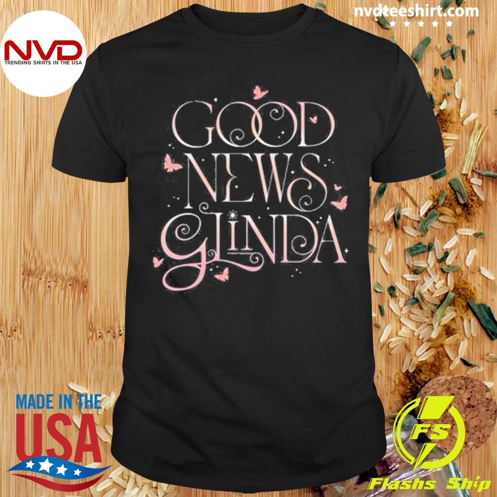 Wicked Good News Glinda Comfort Colors Shirt