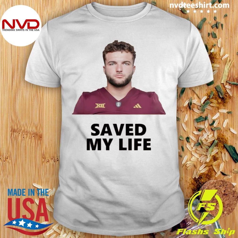 Cam Skattebo Saved My Life Shirt