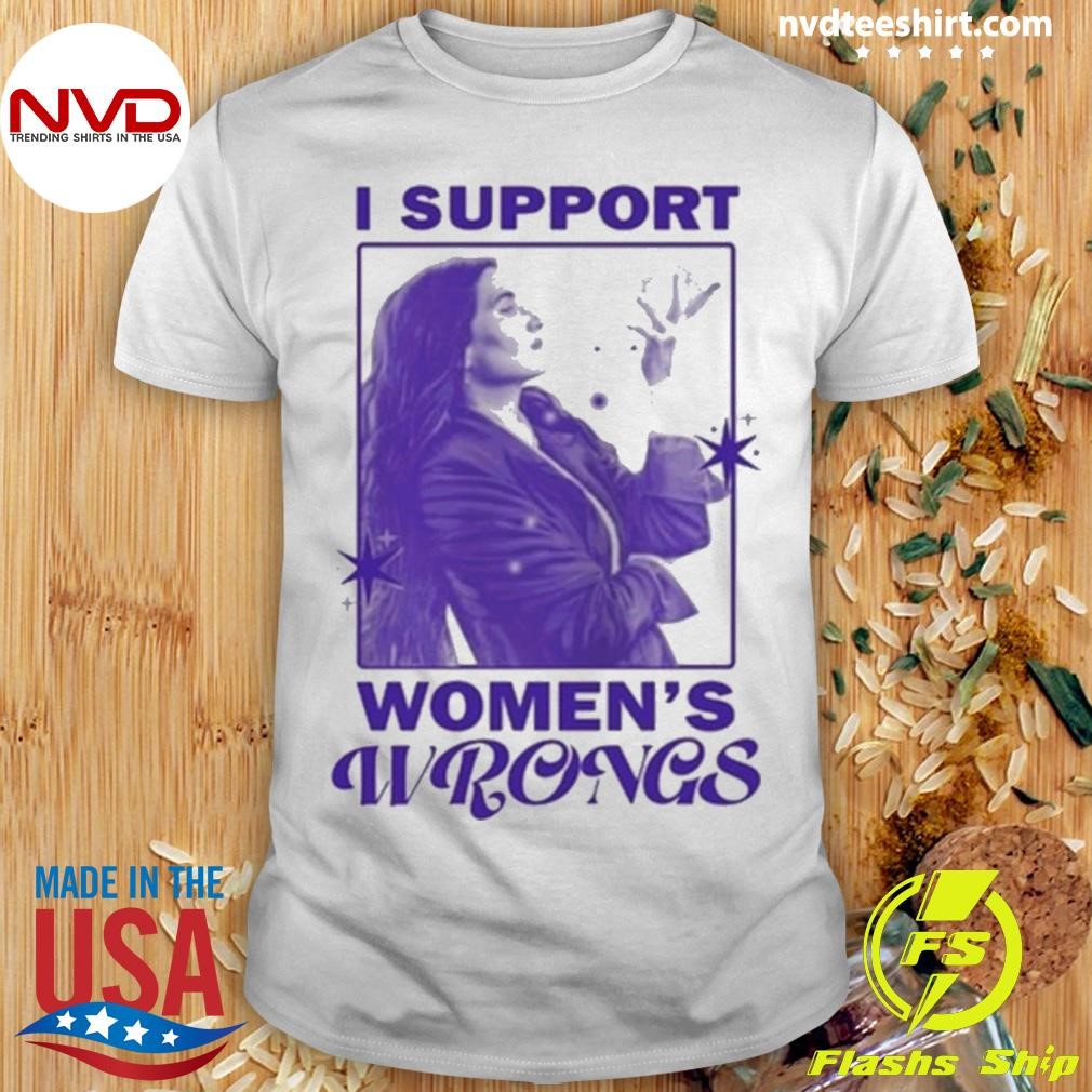 I Support Women’s Wrongs Agatha All Along Shirt