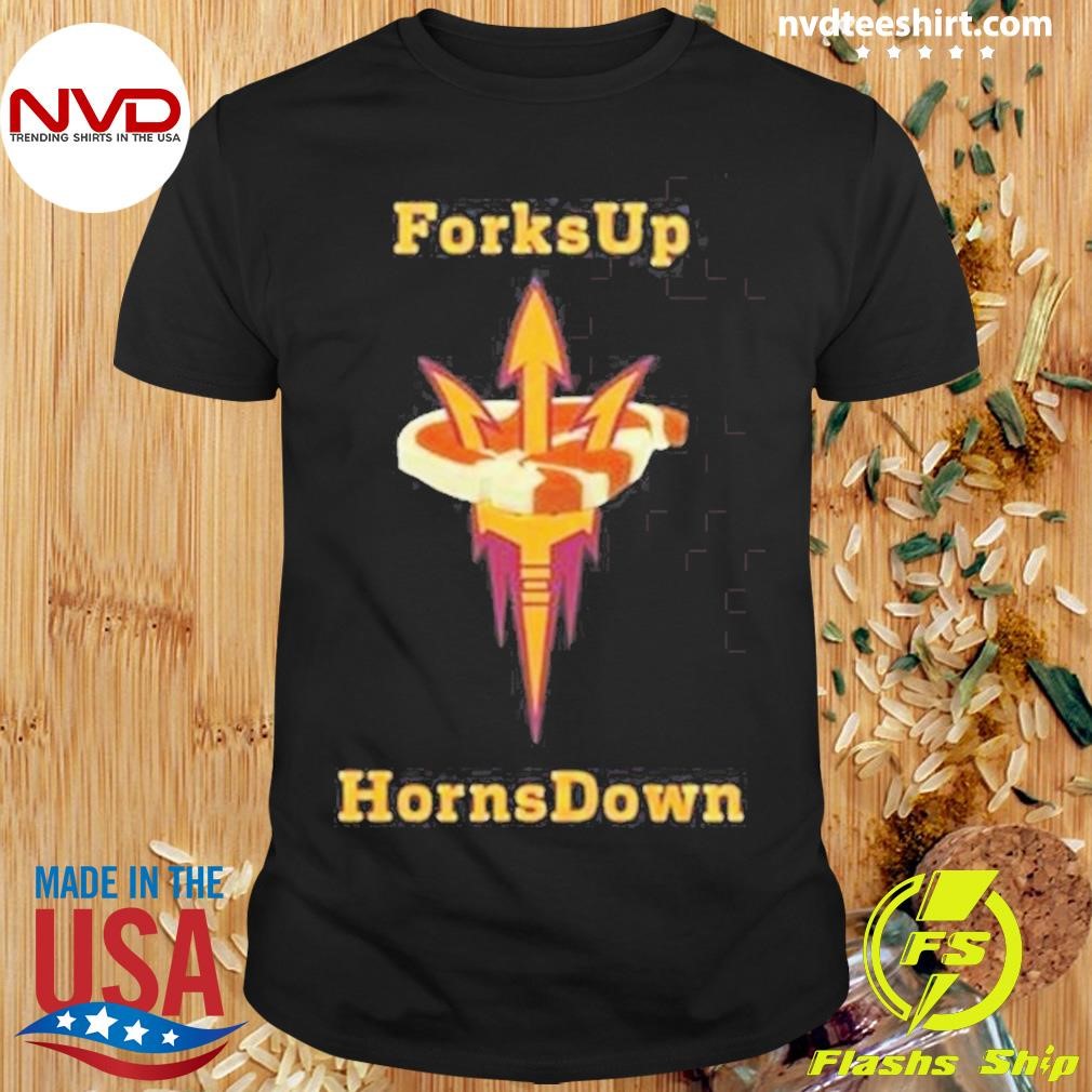 Arizona State Sun Devils Ncaa 2024 Forks Up Horns Down Shirt