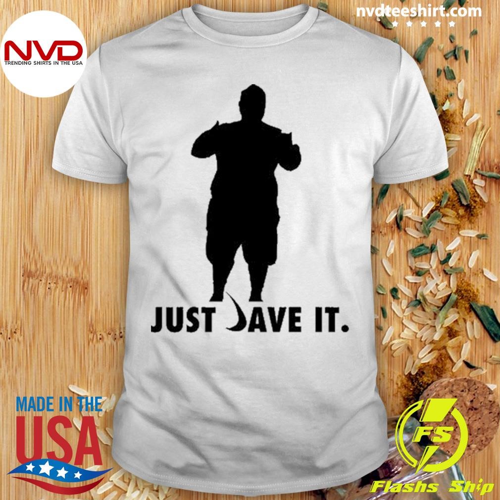 Dave Danna Just Dave It Shirt