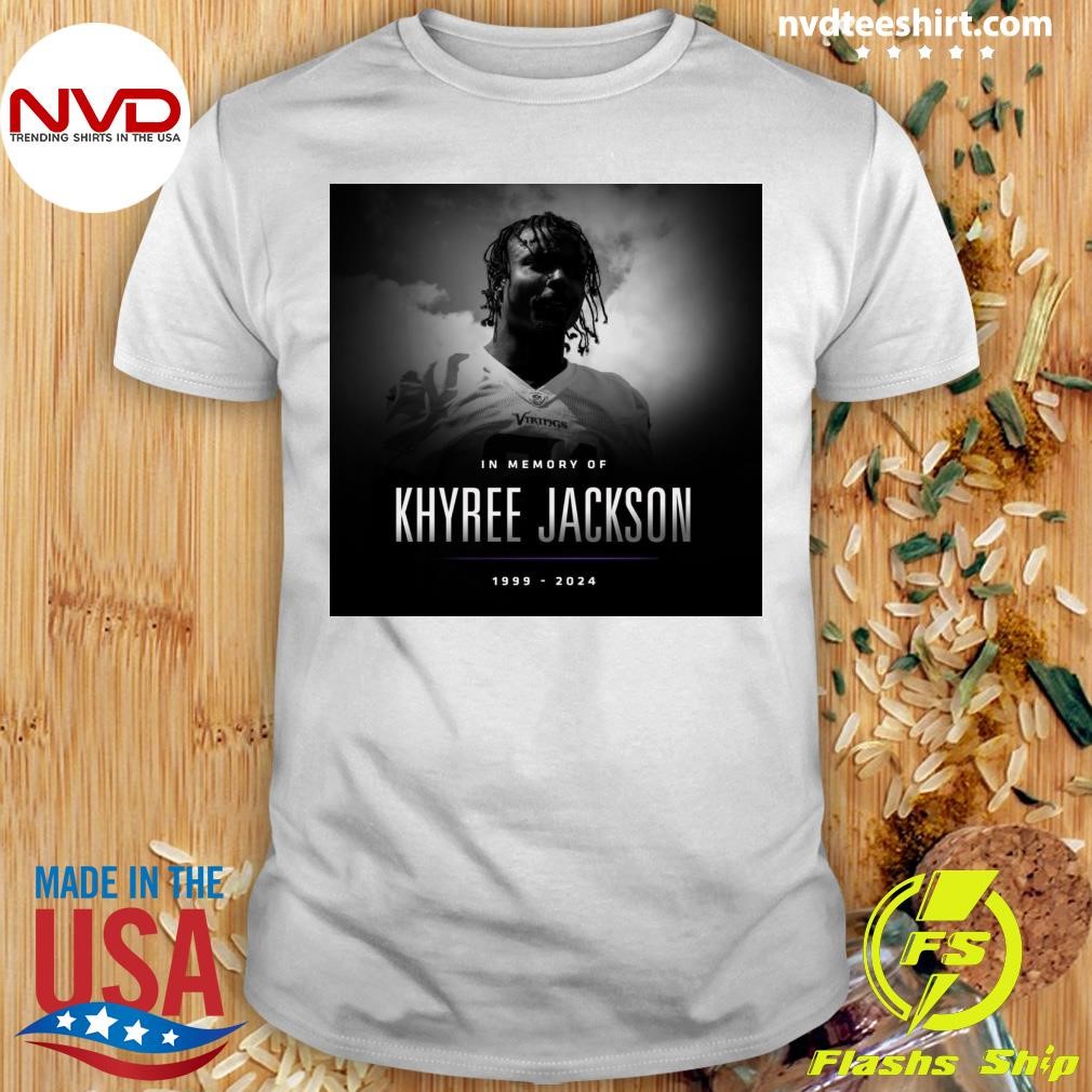 In Memory Of Khyree Jackson 1999 2024 Shirt