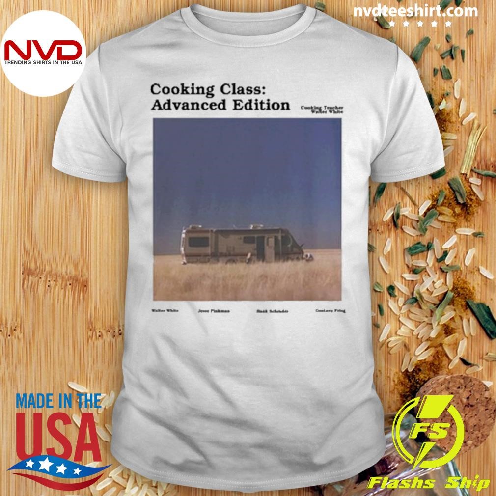 Limited Cooking Class Advanced Edition Shirt