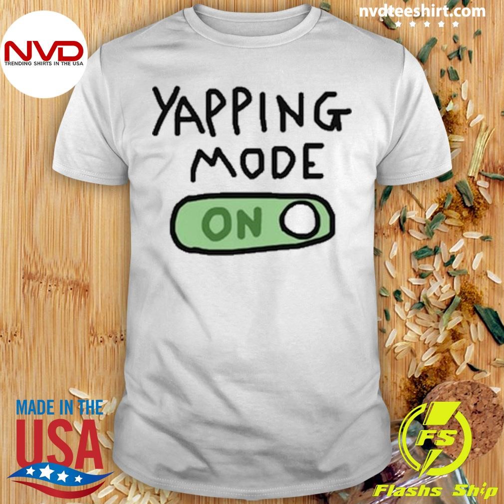 Limited Yapping Mode On Shirt