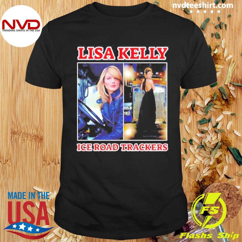 Lisa Kelly Ice Road Trackers Shirt