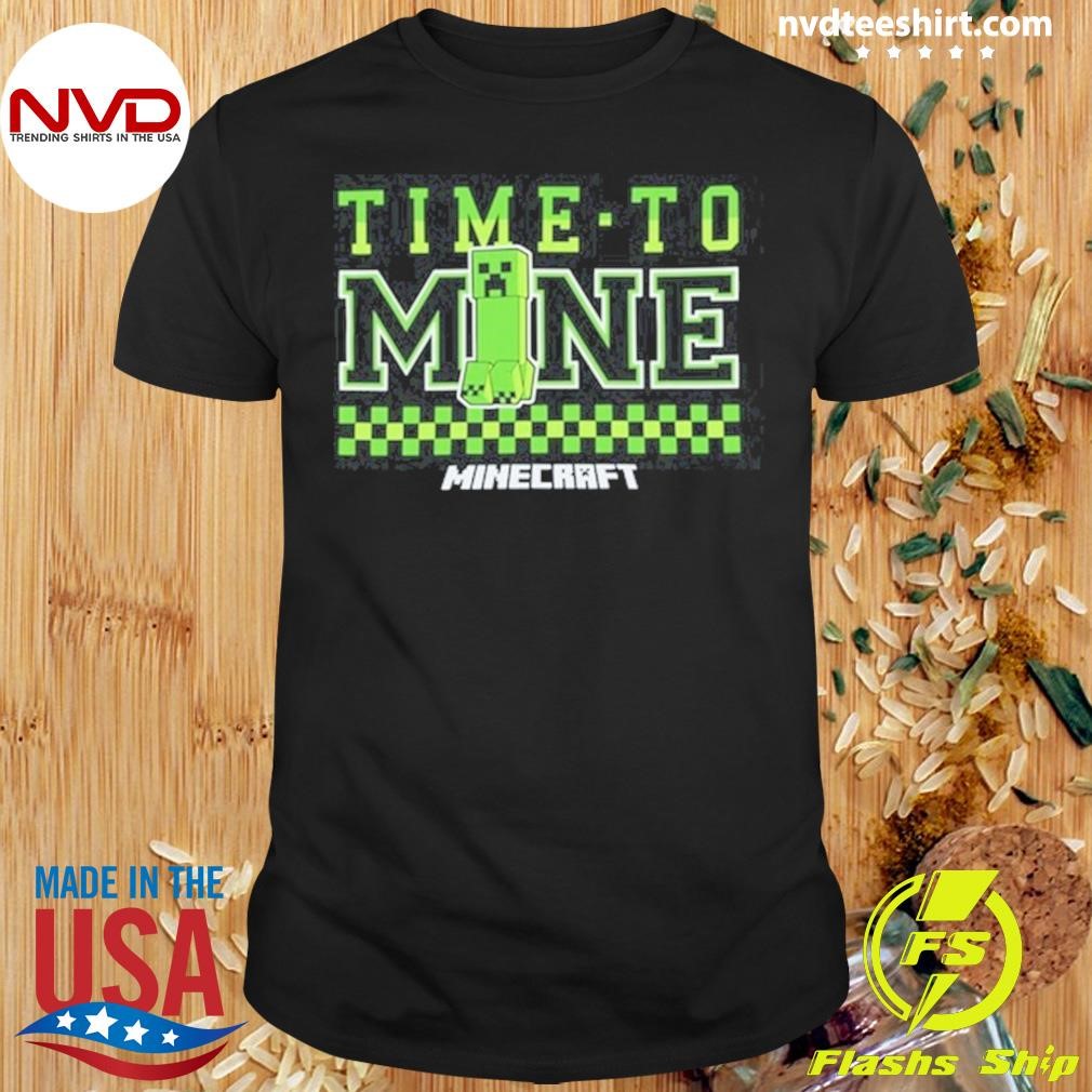 Minecraft Time To Mine Shirt