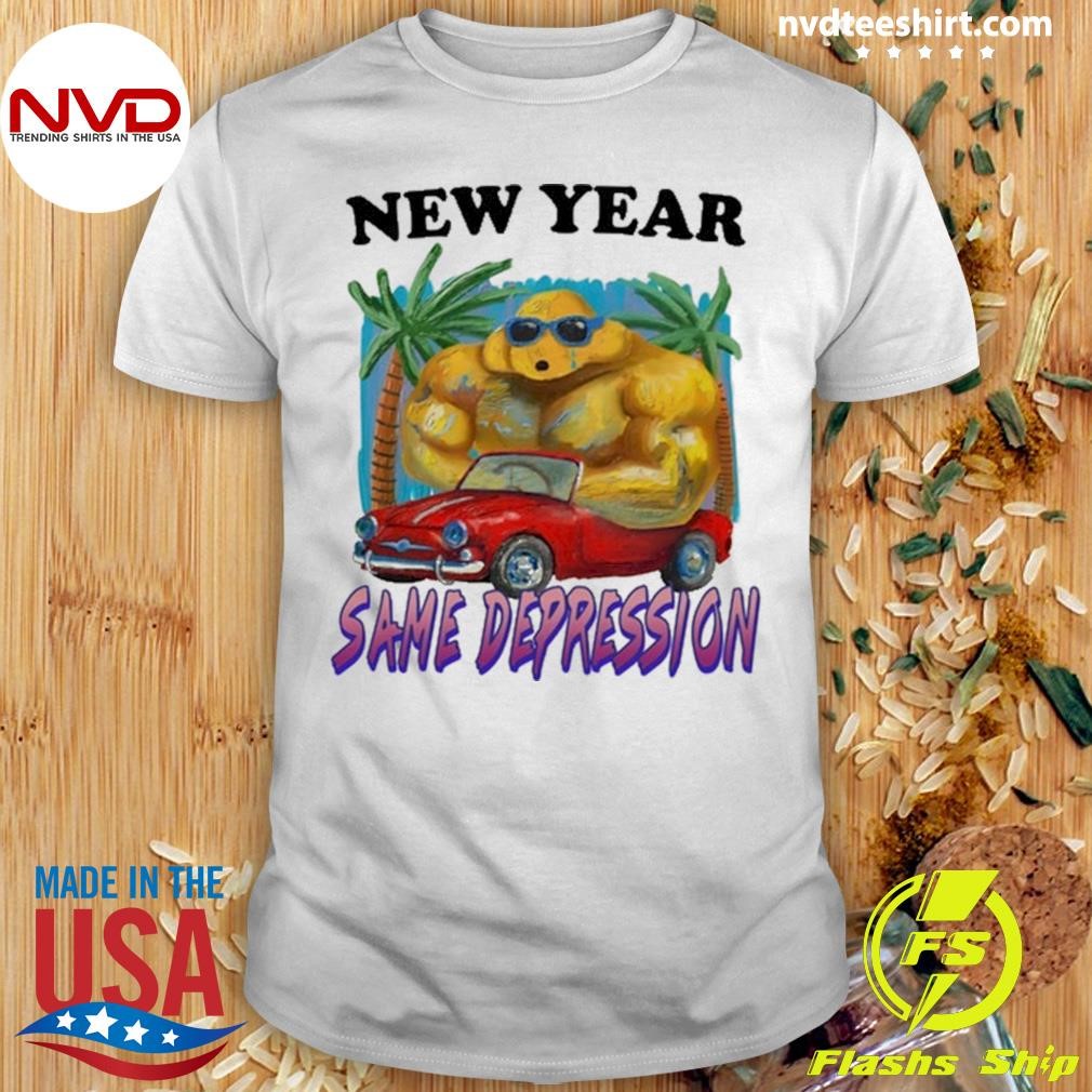 New Year Same Depression New 2025 Shirt