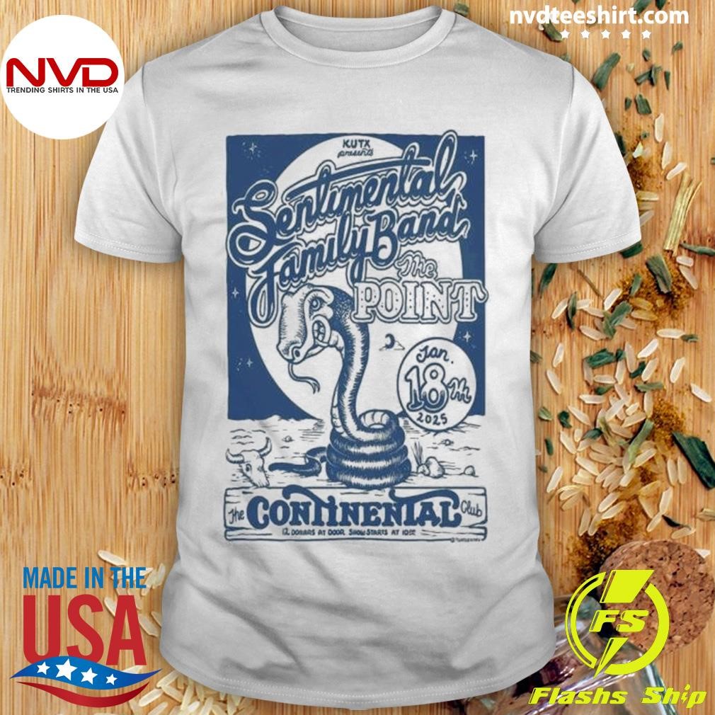 Sentimental Family Band The Continental Club Jan 18 2025 Shirt