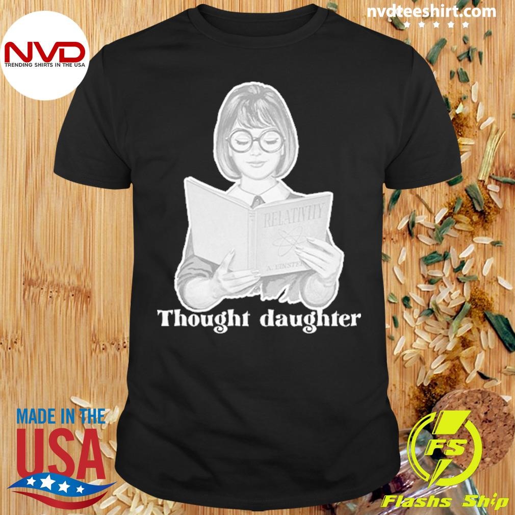 Thought Daughter Shirt