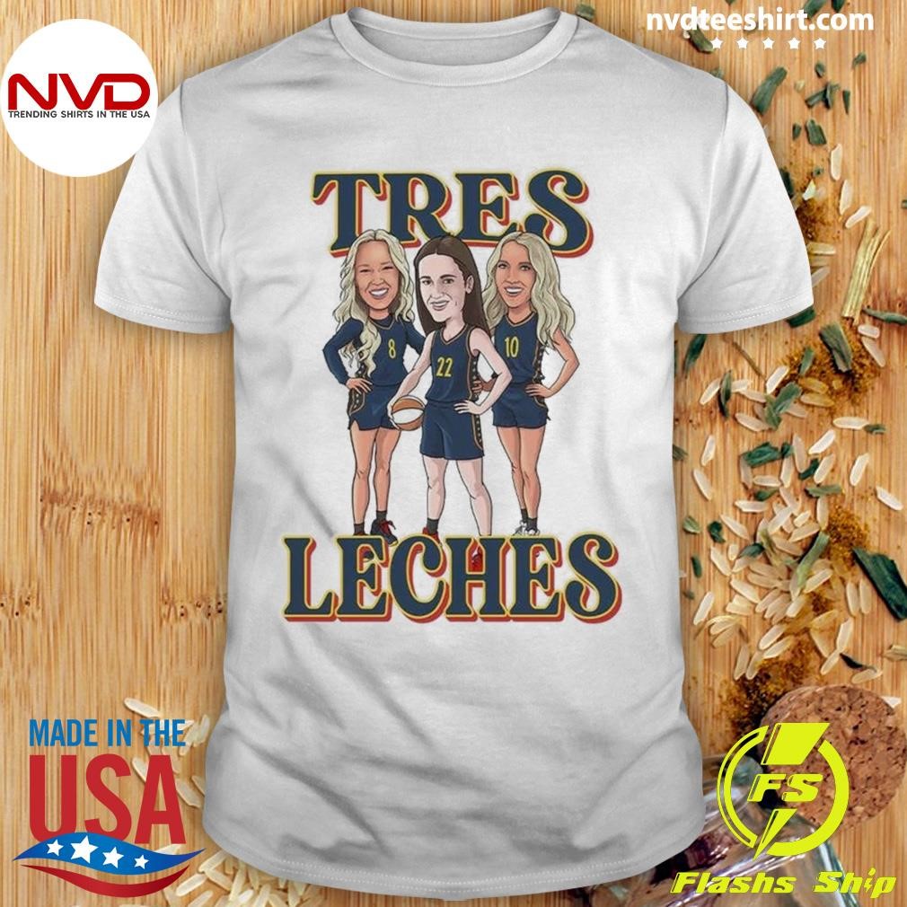 Indiana-Pacers-Caitlin-Clark-Sophie-Cunningham-And-Lexie-Hull-Tres-Leches-Shirt.jpg
