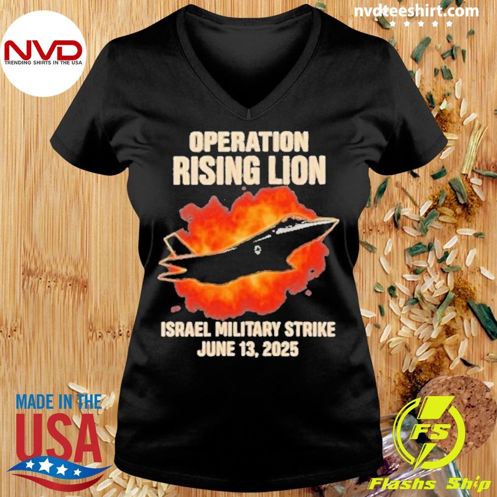 Ἔίὐ人生に、上下も勝ち負ἡᾉἧ Operation Rising Lion Airstrike 2025 Shirt - NVDTeeshirt