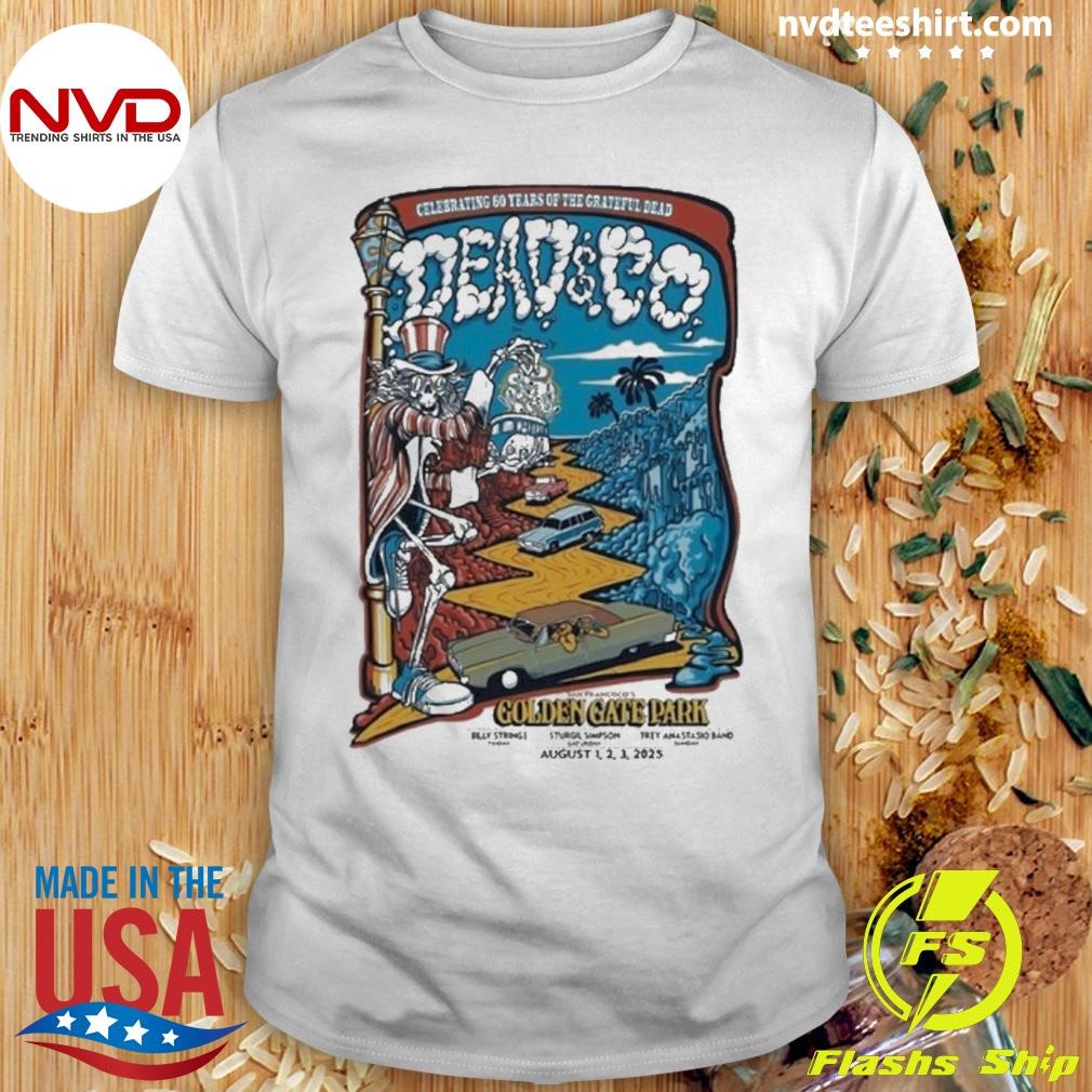 Dead And Company In San Francisco CA On Aug 1-3 2025 Shirt