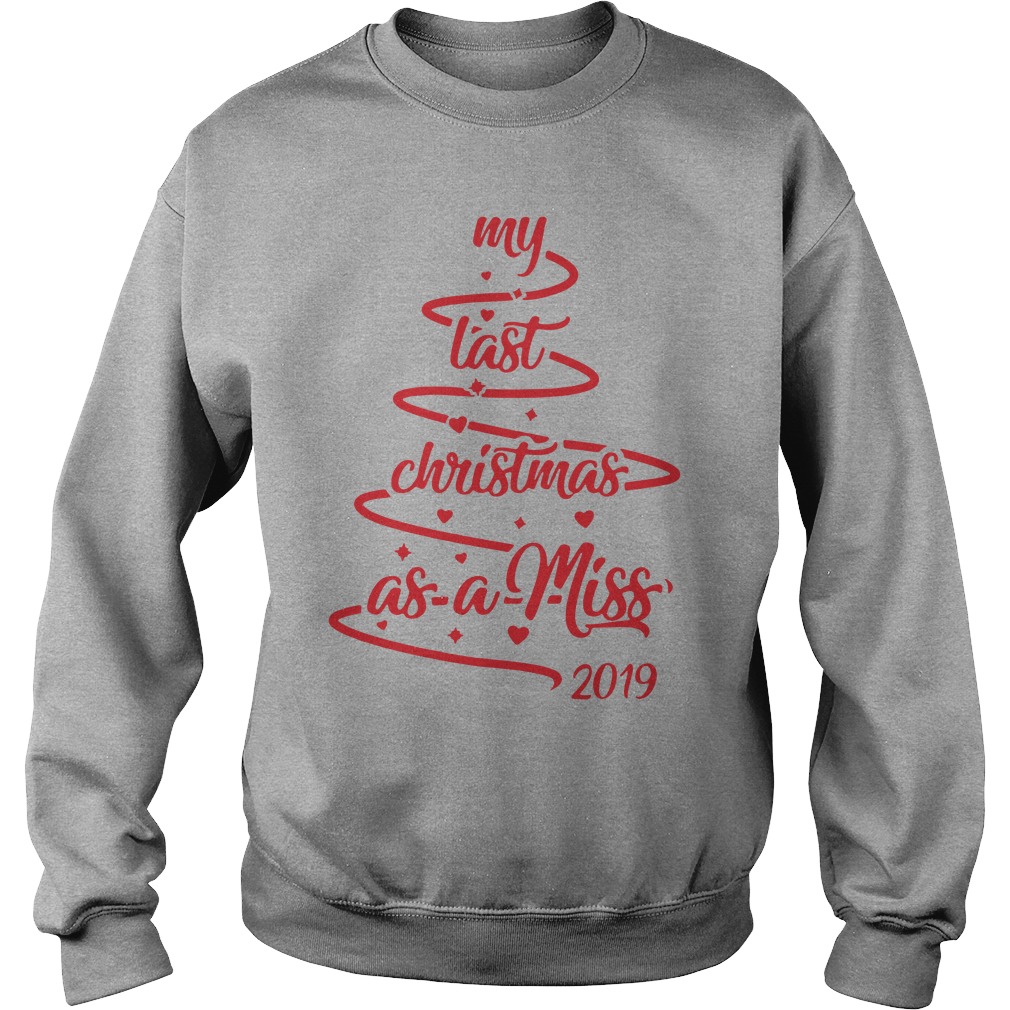 Last Christmas as Miss jumper Last Christmas as a Miss,sweatshirt sweater 