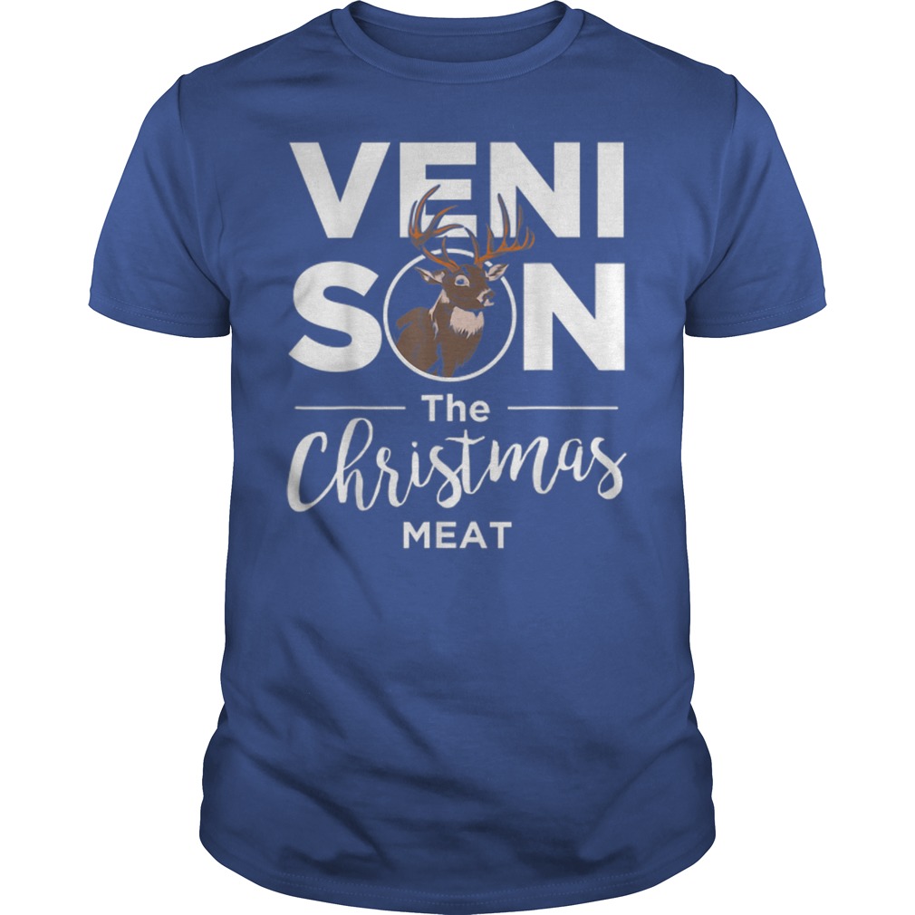 venison the christmas meat t shirt