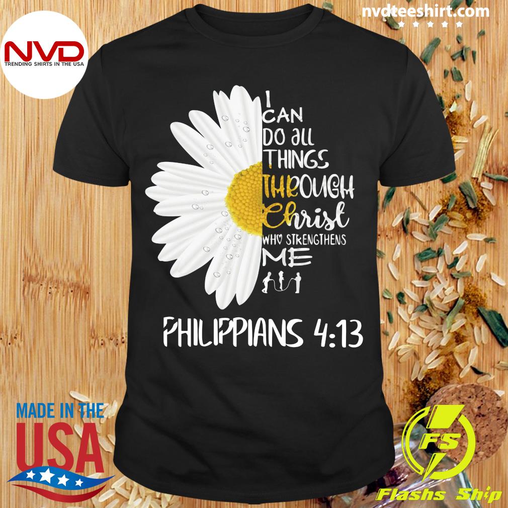 i can do all things through christ t shirt