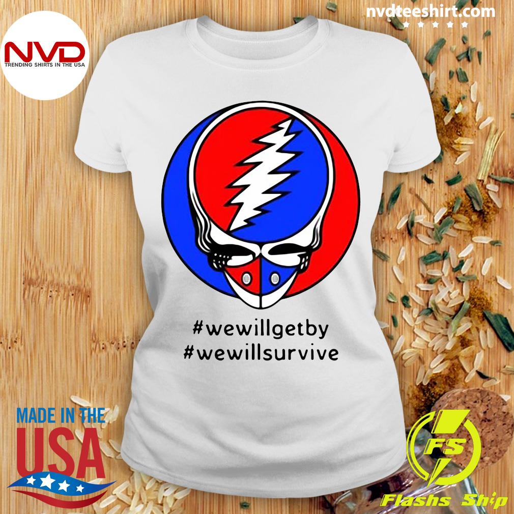 Official Grateful Dead Steal Your Face We Will Get By We Will Survive Shirt Nvdteeshirt