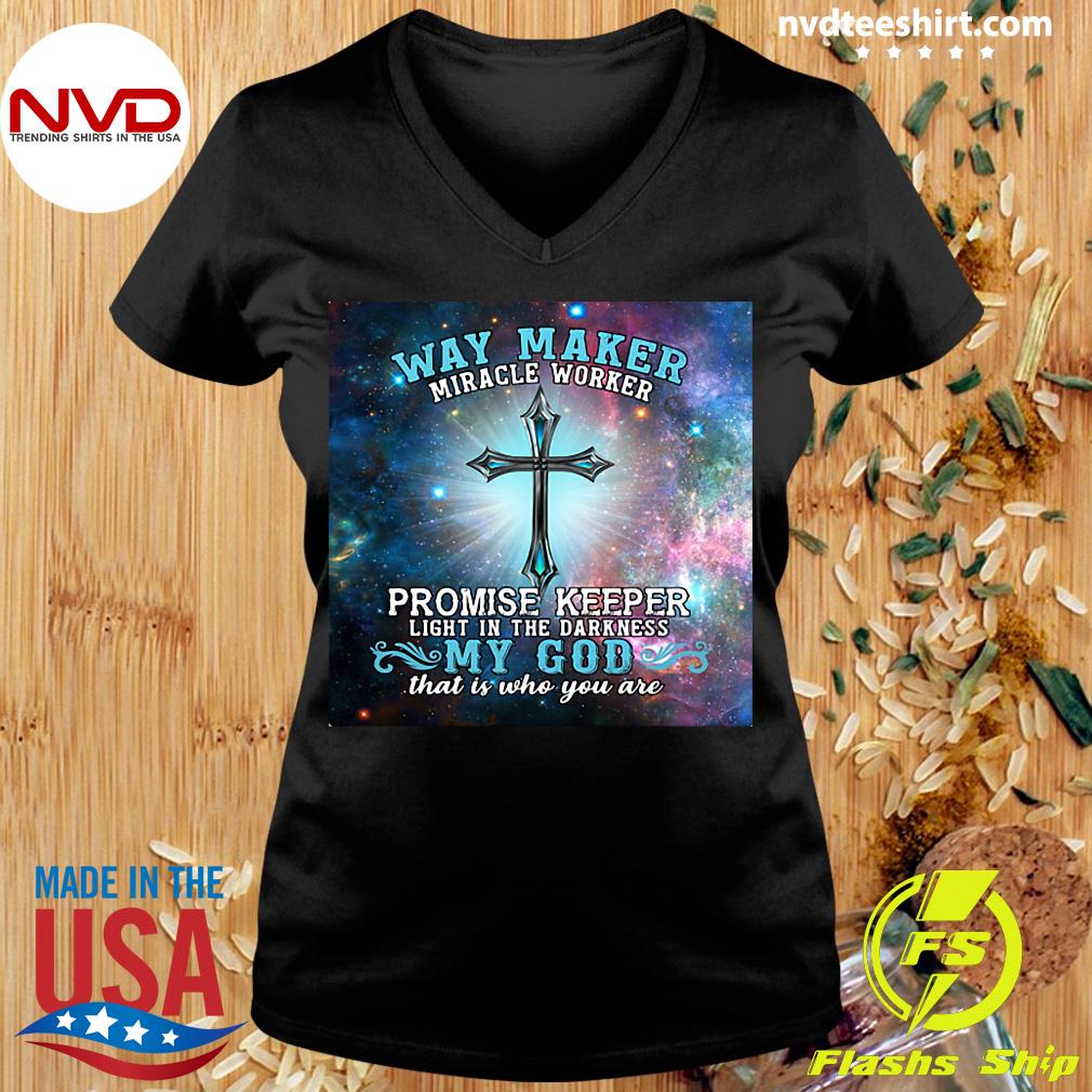 way maker miracle worker shirts