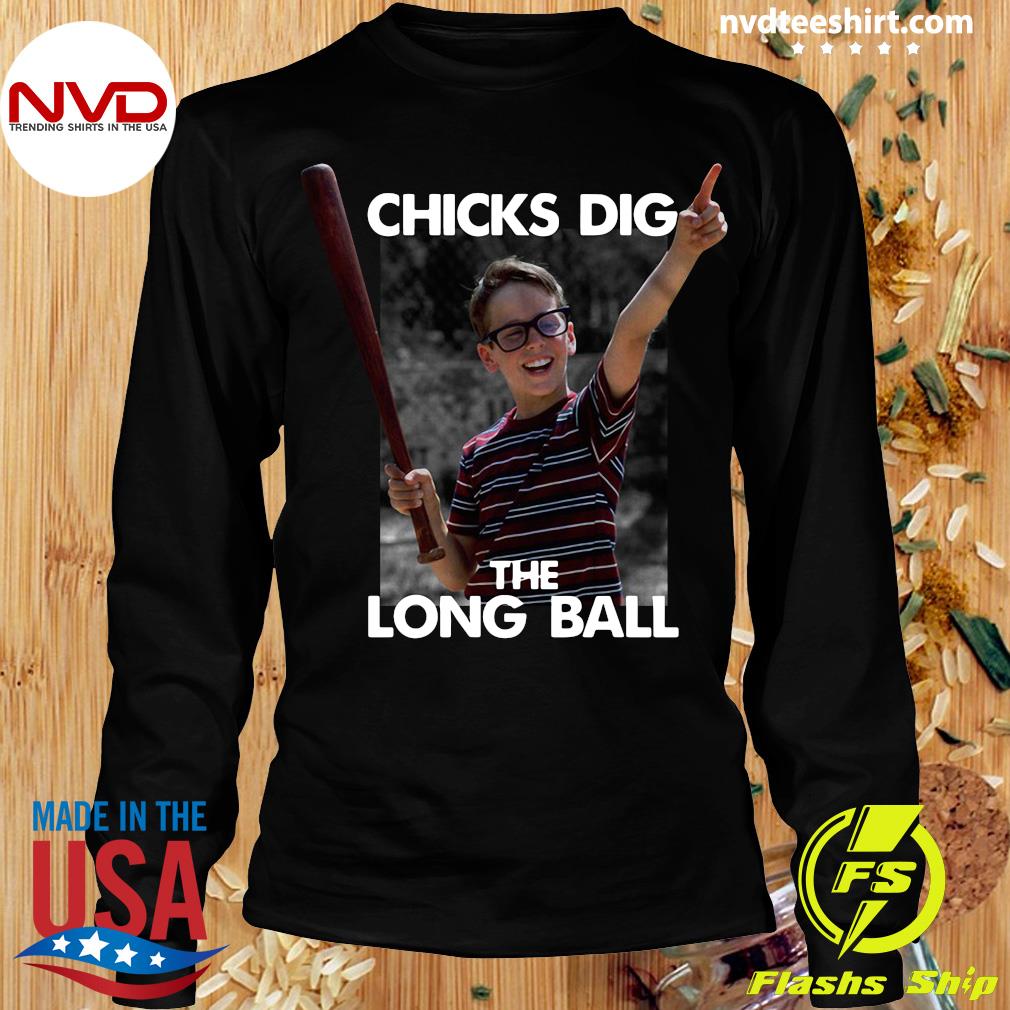 Chicks Dig The Long Ball T-shirt