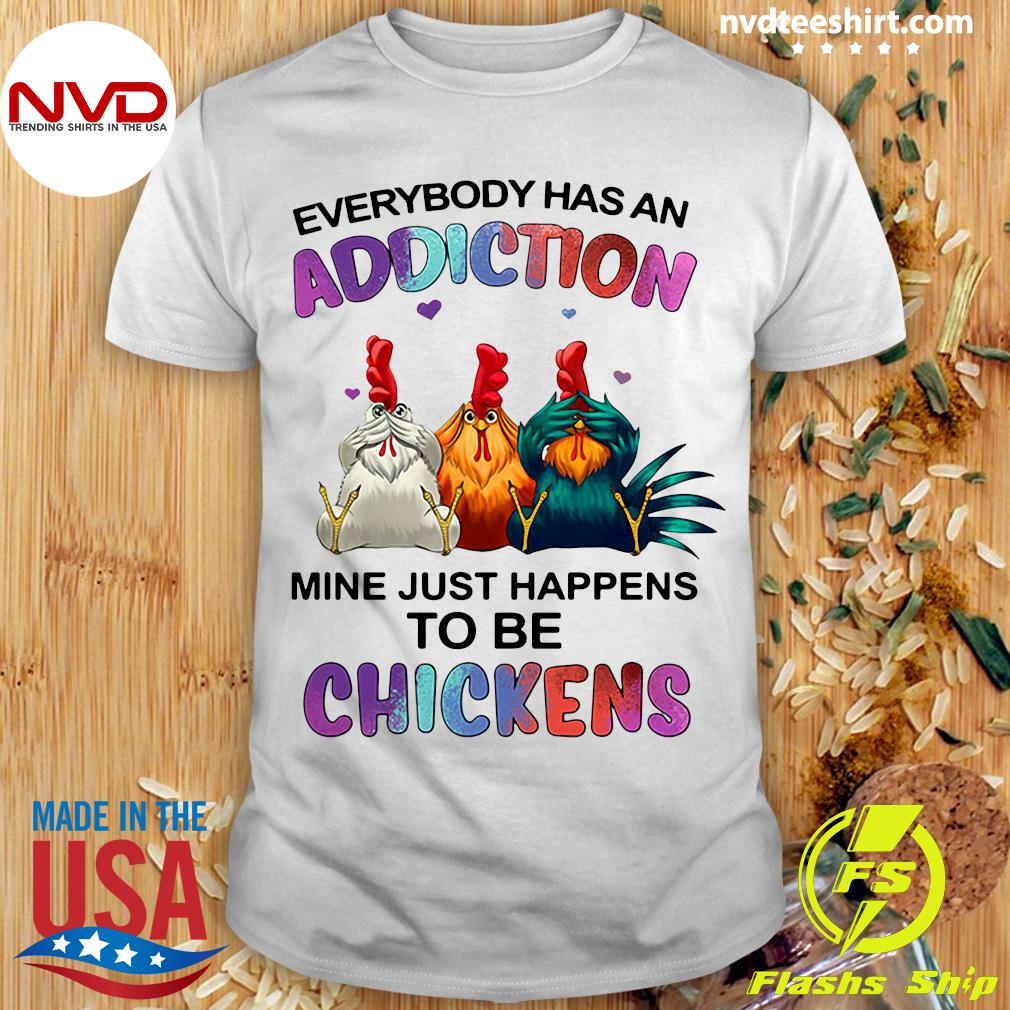 whole lotta chickens shirt