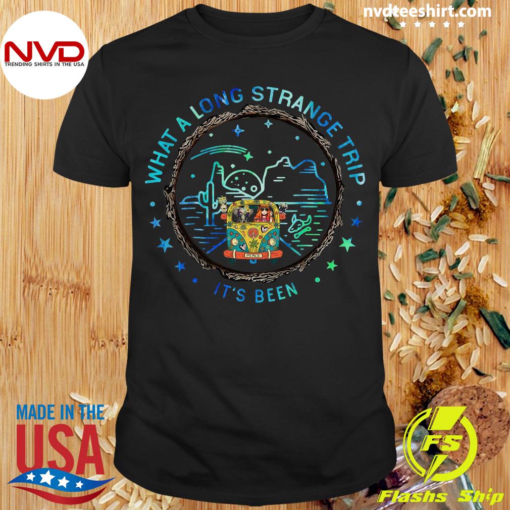 what a long strange trip it's been t shirt