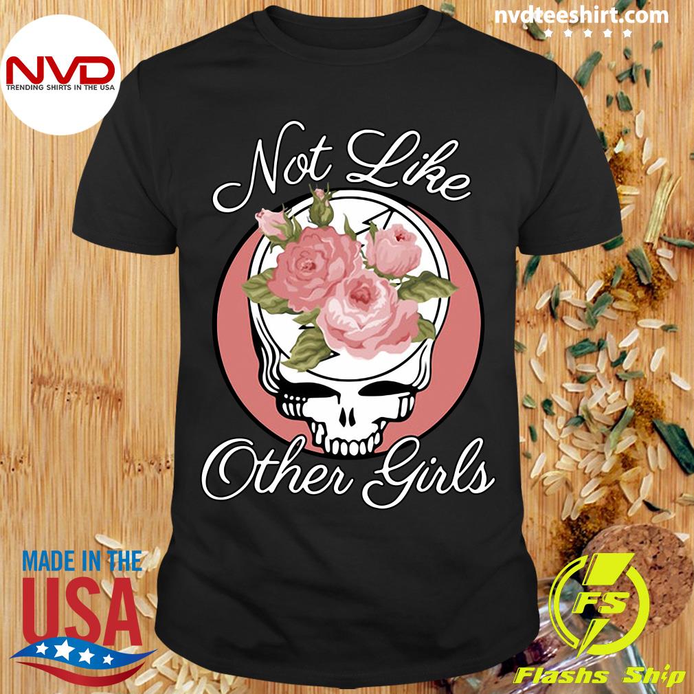 not like other girls shirt