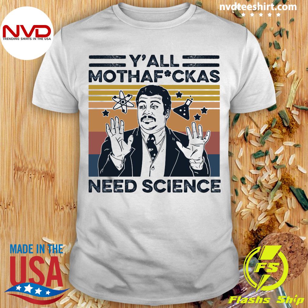 you need science shirt