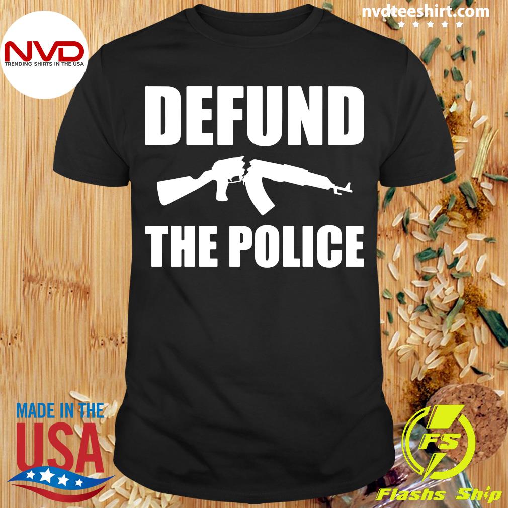 defund the police t shirt