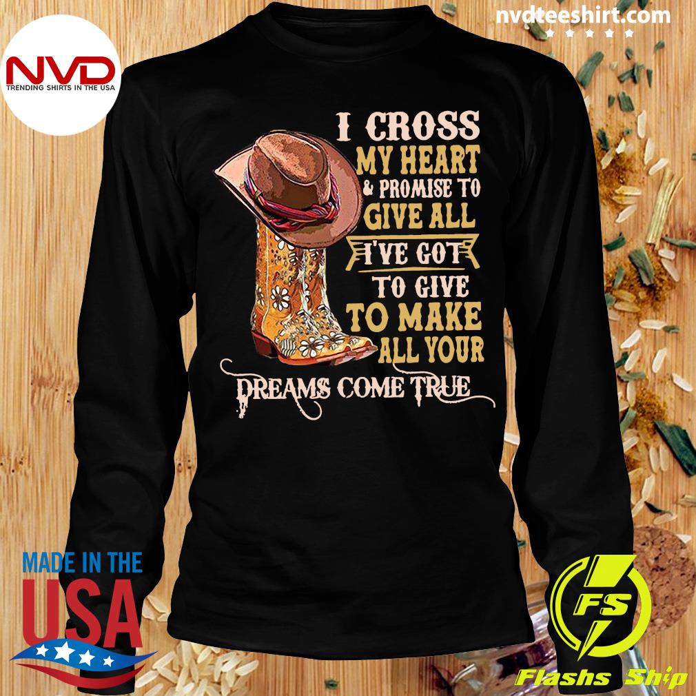 i cross my heart shirt