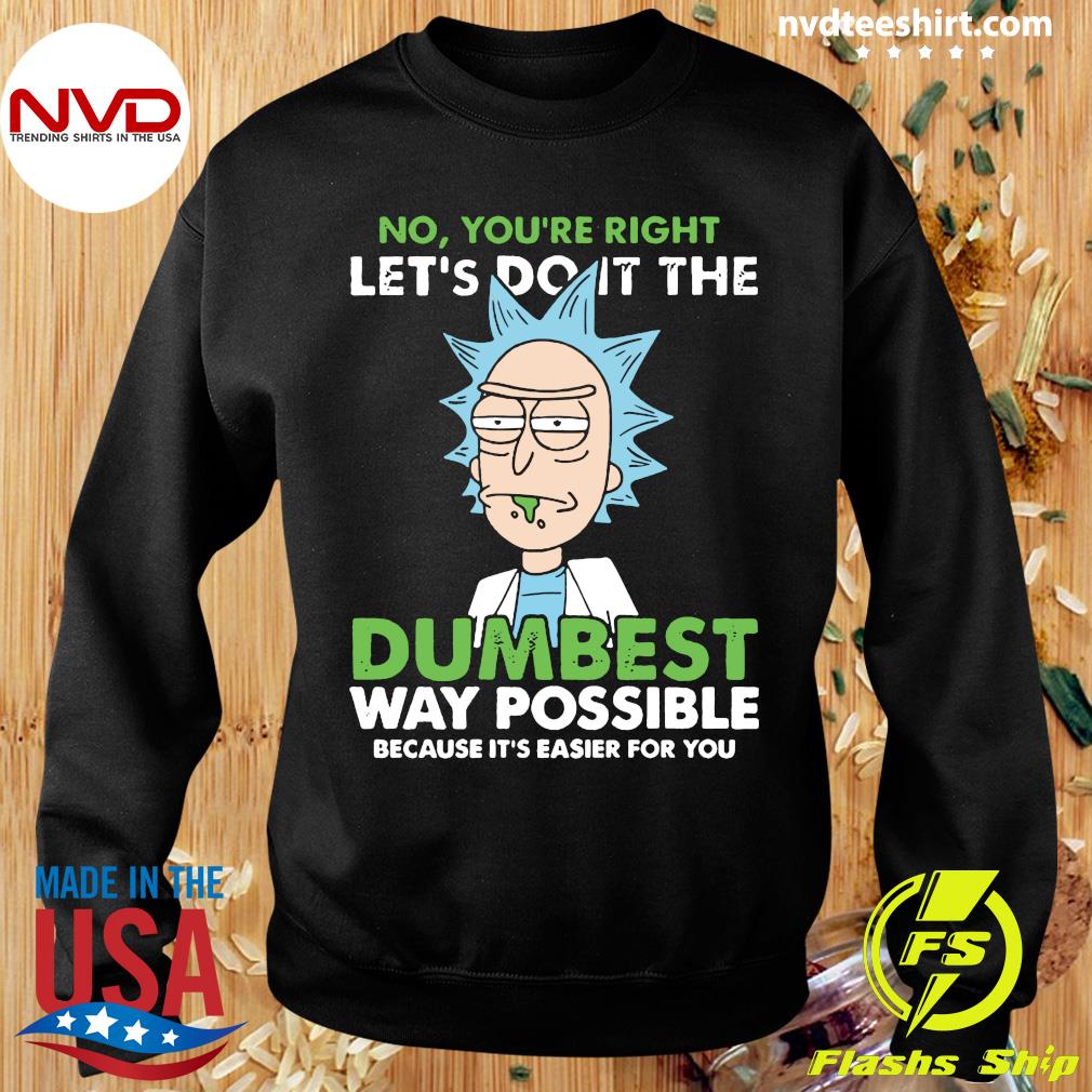 rick and morty let's do it the dumbest way possible