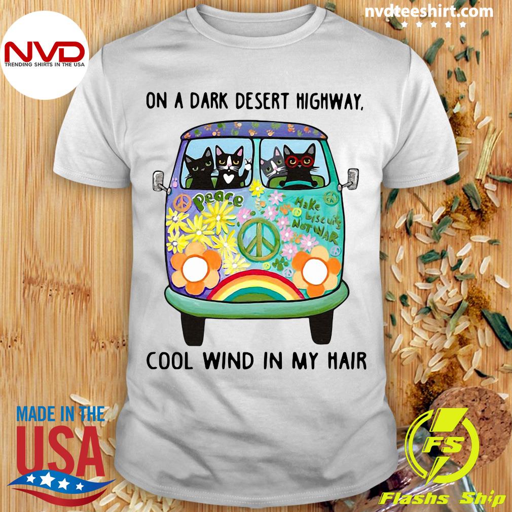 on a dark desert highway cat t shirt