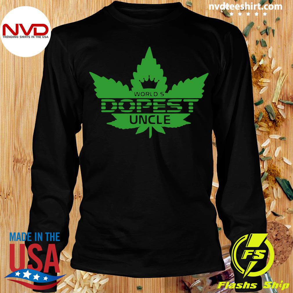 Worlds dopest uncle shirt Clearance