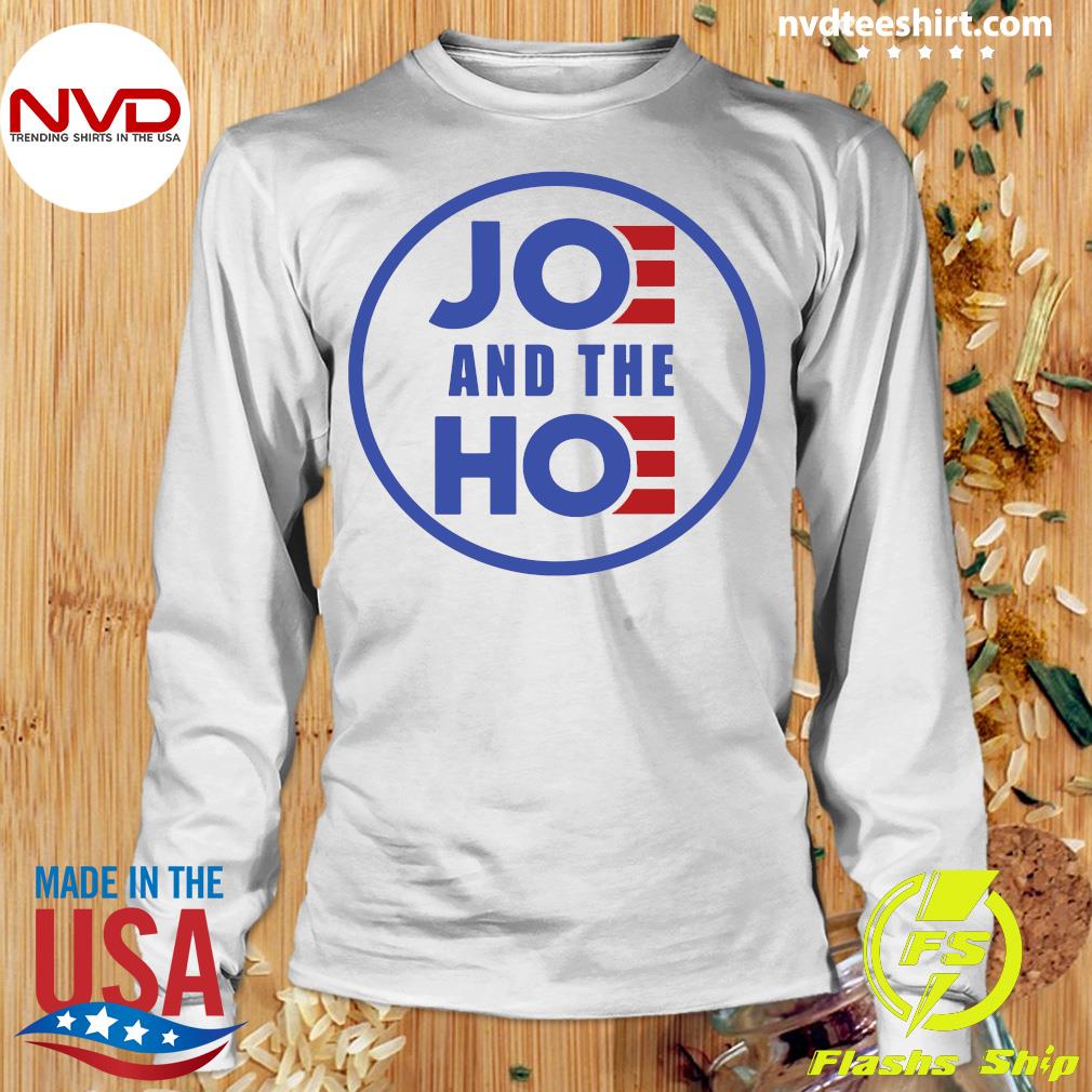 joe and hoe shirt