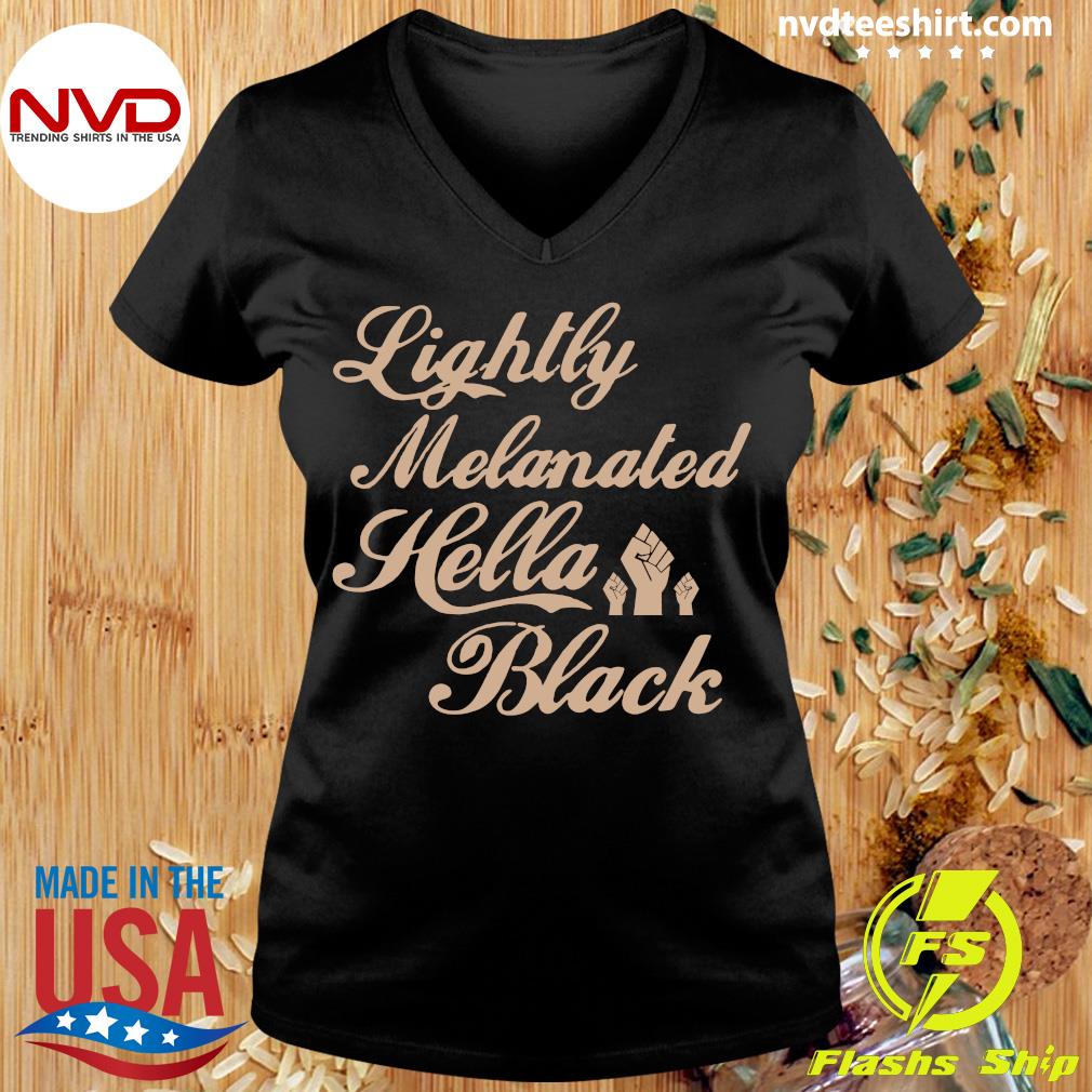 lightly melanated shirt