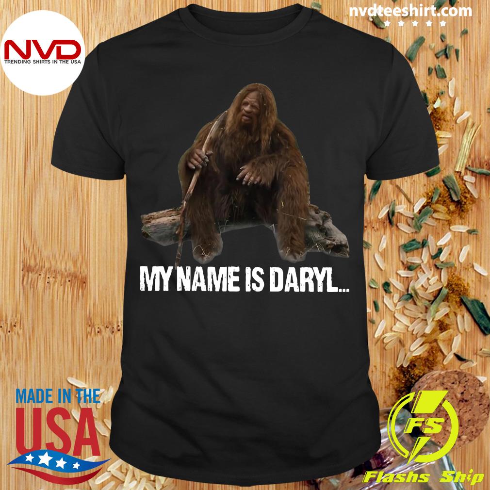 my name is daryl t shirt