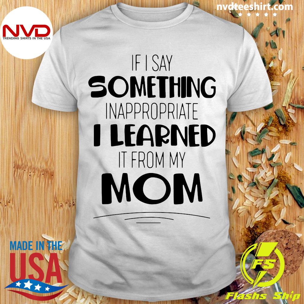 inappropriate mom shirts