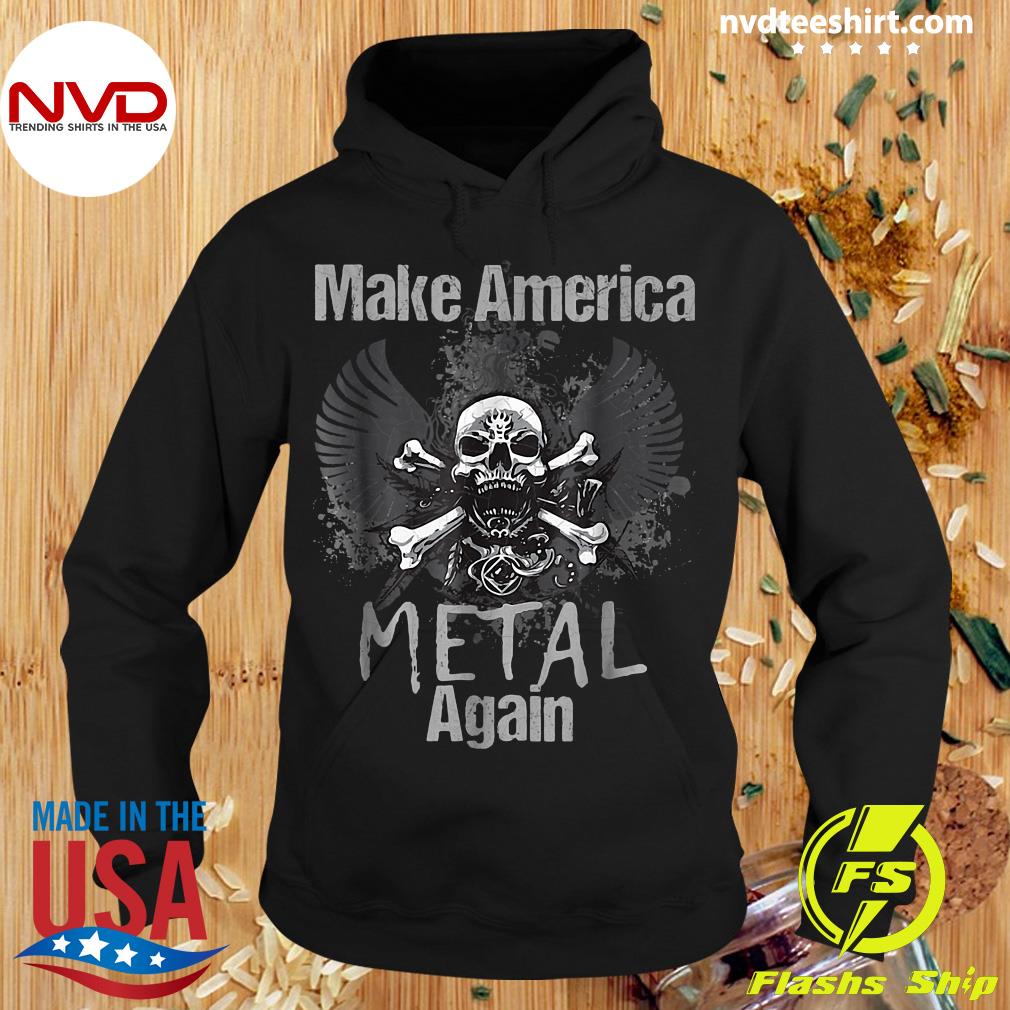 make america metal again t shirt