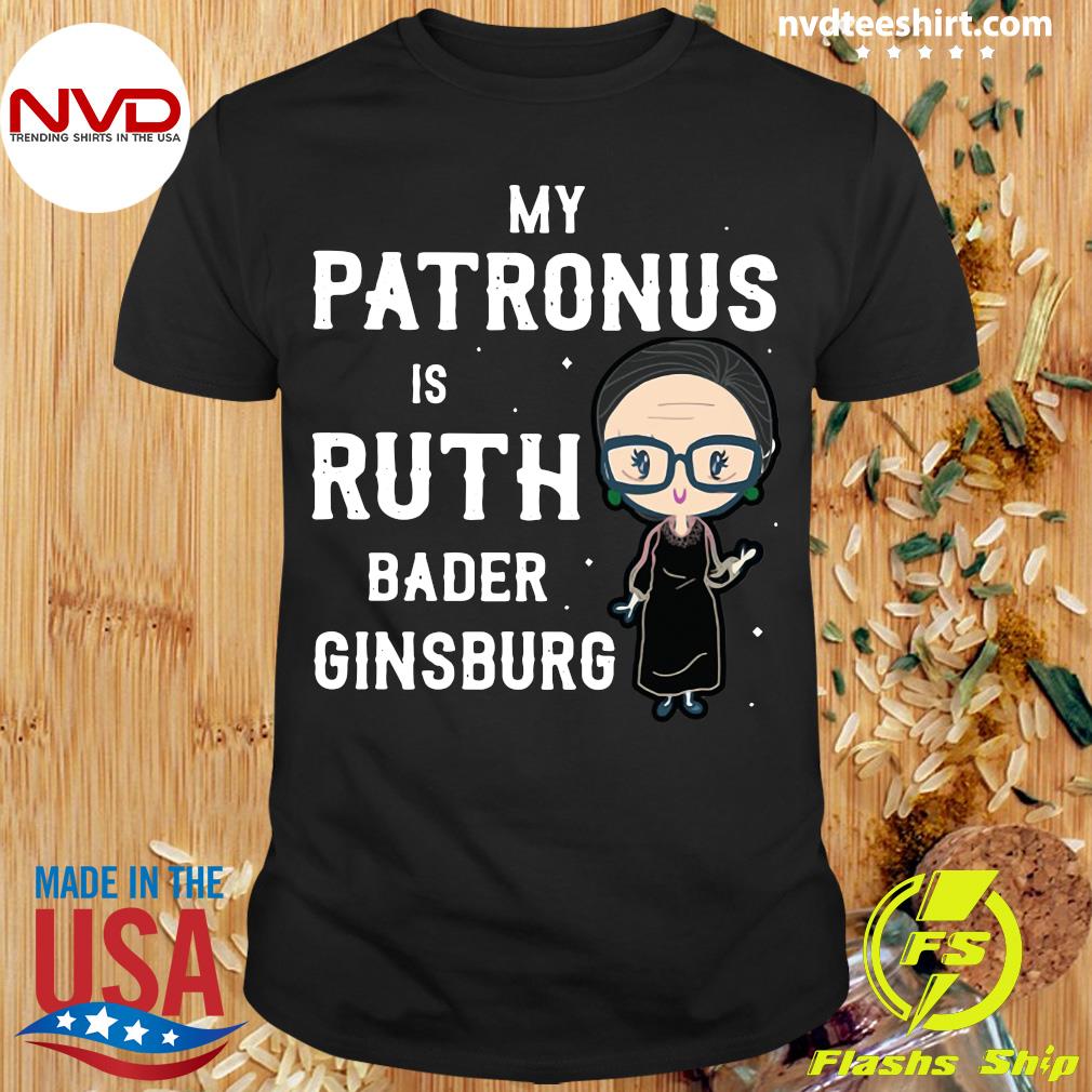 Funny My Patronus Is Ruth Bader Ginsberg Shirt Funny My Patronus Is Ruth Bader Ginsberg Shirt