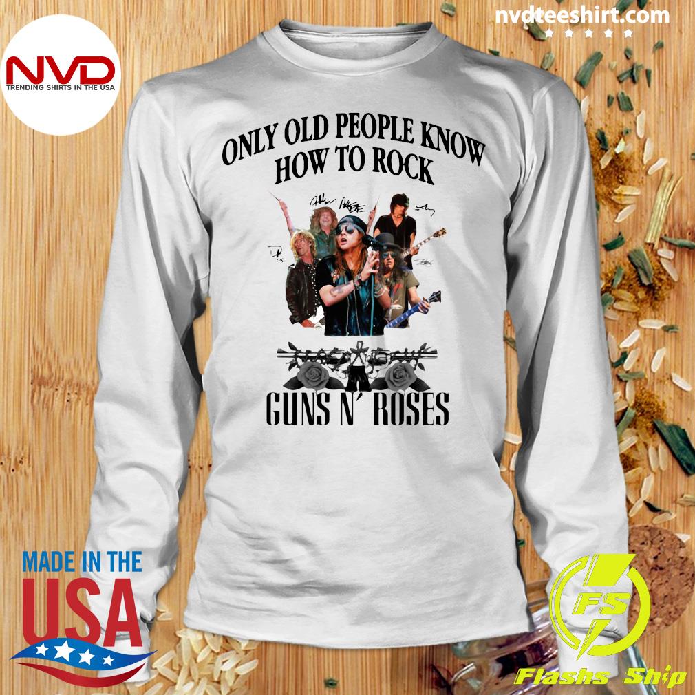 trojansk hest Autonom fællesskab Official Only Old People Know How To Rock Guns N' Roses Shirt - NVDTeeshirt