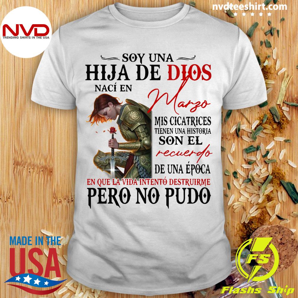 Official Soy Una Hija De Dios Naci En Mayo En Que La Vida Intento  Destruirme Pero No Pudo Shirt - NVDTeeshirt