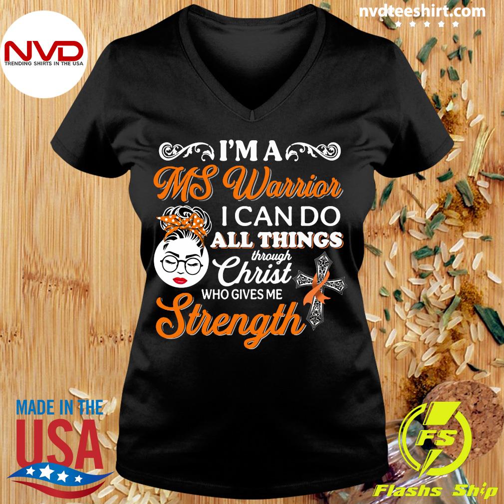Funny Girl I'm A Ms Warrior I Can Do All Things Through Christ Who Gives Me  Strength T-shirt - NVDTeeshirt, image size:1010x1010