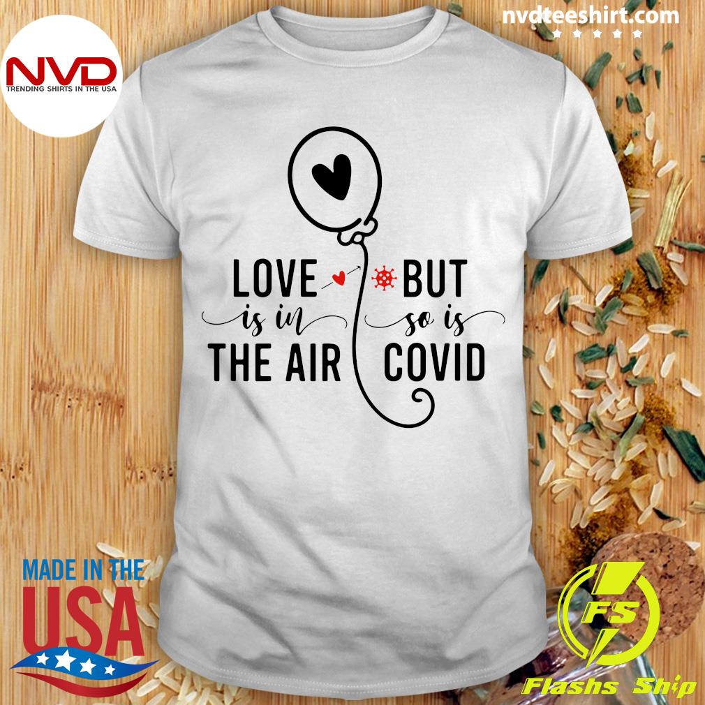 love is in the air t shirt