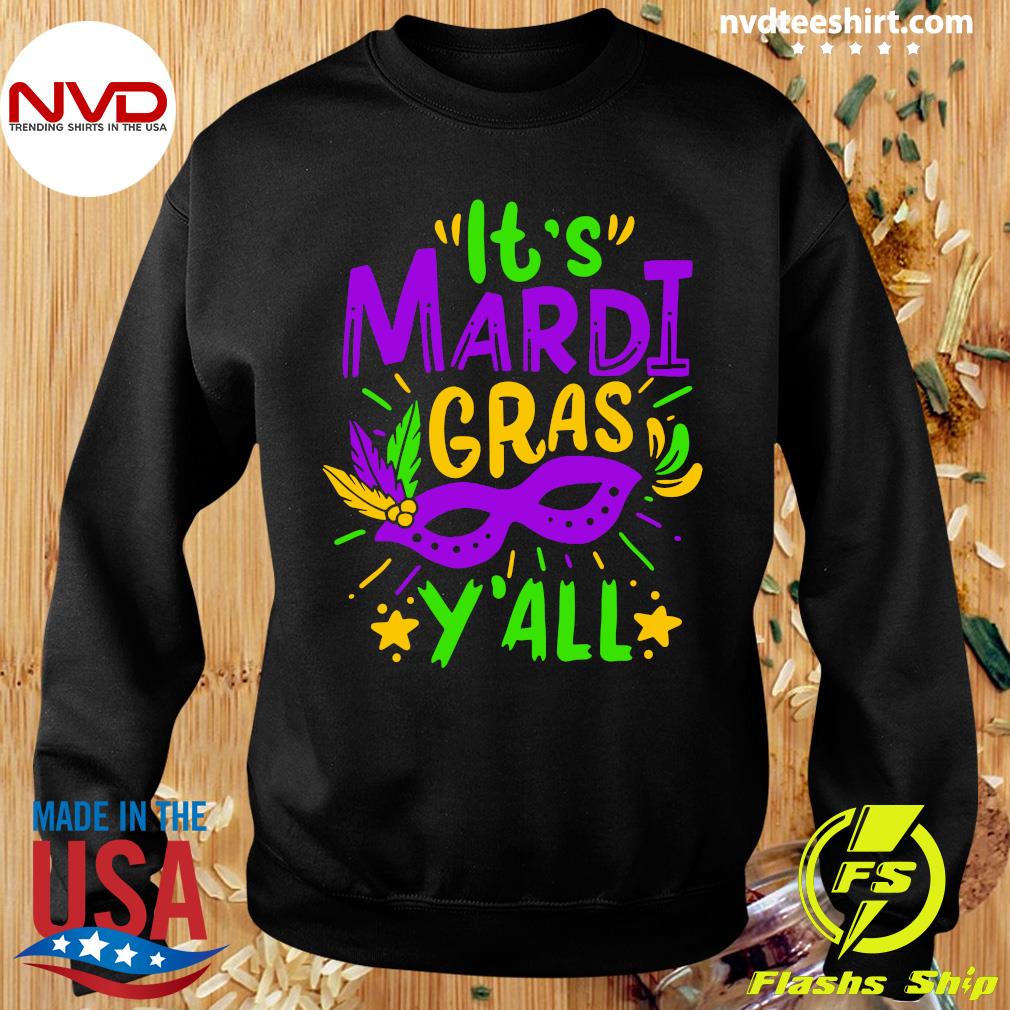 Official It's Mardi Gras Y'all Funny Parade Lovers T-shirt - NVDTeeshirt
